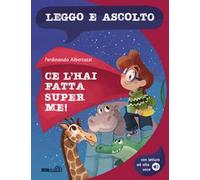 Ce l'hai fatta, Super Me! Con lettura ad alta voce