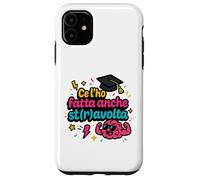 Ce L'ho Fattta Regalo Simpatico Laurea Regalo Laureato Custodia per iPhone 11