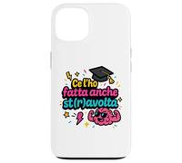 Ce L'ho Fattta Regalo Simpatico Laurea Regalo Laureato Custodia per iPhone 13