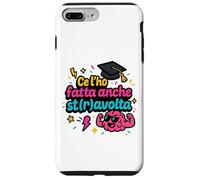 Ce L'ho Fattta Regalo Simpatico Laurea Regalo Laureato Custodia per iPhone 7 Plus/8 Plus