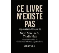 Ce livre n’existe pas: et pourtant, il vous lit.