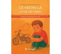 Ce matin-là: La vie de Fabio