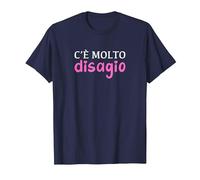 c'è Molto disagio Divertente ansia Uomo Donna Maglietta, Uomo, Navy, S