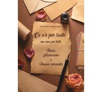 Ce n'è per tanti. Ma non per tutti. Poesie. Filastrocche e pensieri introd...