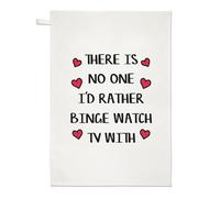 C'È No One I'D Rather Binge Orologio TV Tè Telo Piatto Panno Valentines Moglie