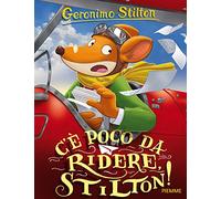 C'è poco da ridere, Stilton!