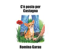 C'è posto per Castagna. Ediz. a colori