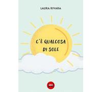 C'è qualcosa di sole