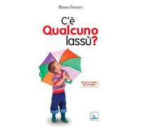 C'è qualcuno lassù?