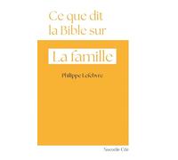 Ce que dit la Bible sur... La famille: n°10