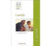 Ce que dit la Bible sur... l'amitié