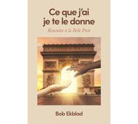 Ce que j'ai je te le donne: Rencontre à la Belle Porte