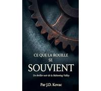 Ce que la rouille se souvient