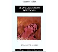 Ce que Lacan disait des femmes: Etude de psychanalyse