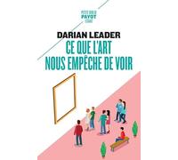 Ce que l'art nous empêche de voir