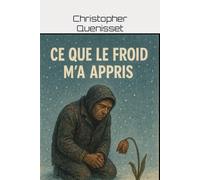 Ce que le froid m'a appris