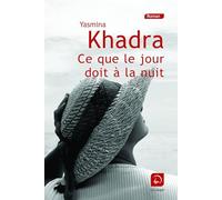 Ce que le jour doit la nuit : Volume 2 (grands caractres)