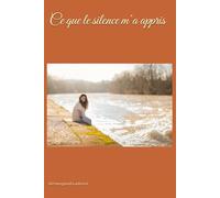 Ce que le silence m’a appris