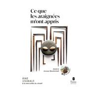 Ce que les araignées m'ont appris
