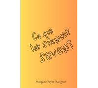 Ce que les silences savent
