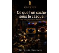 Ce que l'on cache sous le casque: Récit d'un engagement brisé de l'intérieur