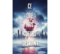 Ce que nos coeurs désirent