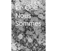Ce Que Nous Sommes