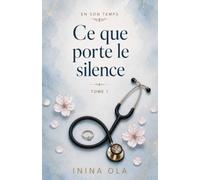 Ce que porte le silence