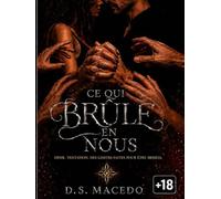 Ce Qui Brûle en Nous