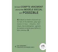 Ce qui compte vraiment: Un autre modèle social est possible