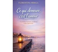 CE QUI DEMEURE, C'EST L'AMOUR