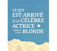 Ce qui est arrivé à la célèbre actrice blonde