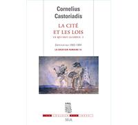 Ce qui fait la Grèce: Tome 2, La cité et les lois