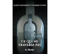 CE QUI NE TRAVERSE PAS