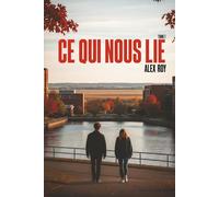 Ce qui nous lie