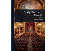 Ce Qui PlaÃ(R)t Aux Femmes