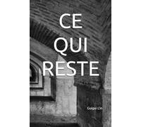 Ce qui Reste