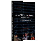Ce qu'il faut savoir du silence - journal d'une création musicale (DVD)