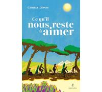 Ce qu'il nous reste à aimer