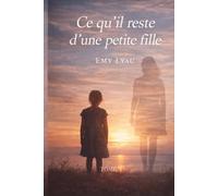 Ce qu'il reste d'une petite fille