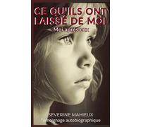 Ce qu'ils ont laissé de moi
