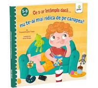 Ce s-ar intampla daca nu te-ai mai ridica de pe canapea? - Thomas Kingsley Troupe, Editie in limba romana
