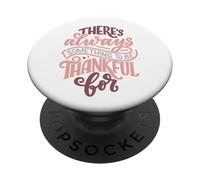C'è sempre qualcosa di cui essere grati PopSockets PopGrip Adesivo