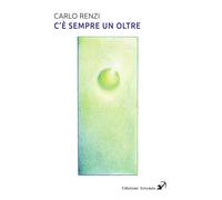C'è sempre un oltre. Una fiaba per adulti (perché i bambini quest