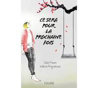 Ce sera pour la prochaine fois
