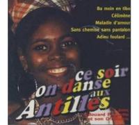 CE SOIR ON DANSE On Danse Aux Antilles (CD)