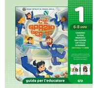C'è spazio per te!. Guida per l'educatore ragazzi 6-8 anni (Vol. 1)
