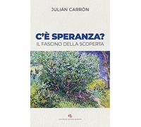 C'è speranza? Il fascino della scoperta