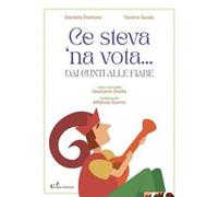 Ce steva 'na vota.... Dai Cunti alle Fiabe