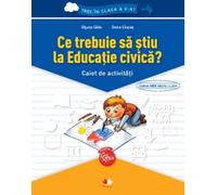 Ce trebuie sa stiu la Cultura civica? - Caiet de activitati. Trec in clasa a V-a